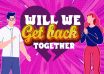 Will We Get Back Together