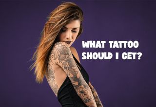 What Tattoo Should I Get