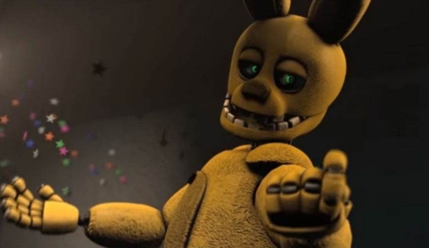 Five nights at freddy's.